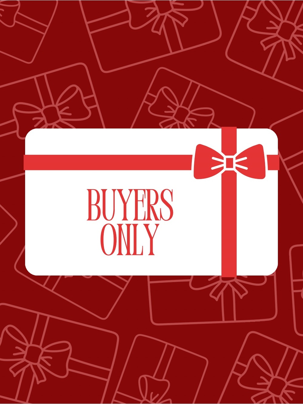 BUYERS ONLY GIVEAWAY